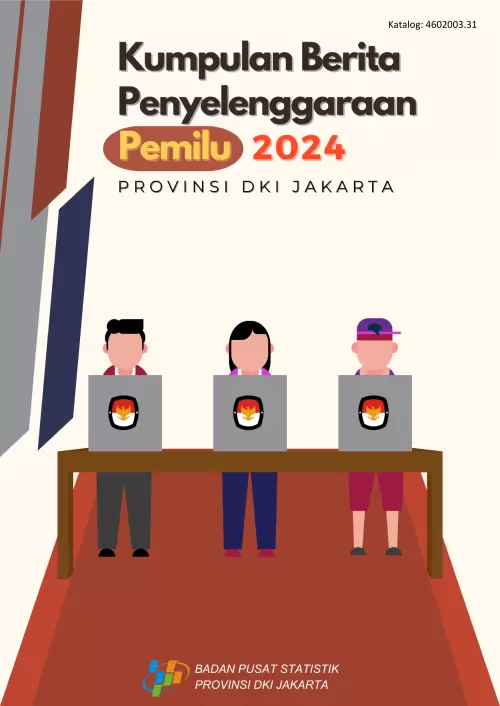 Kumpulan Berita Penyelenggaraan Pemilu 2024 Provinsi DKI Jakarta
