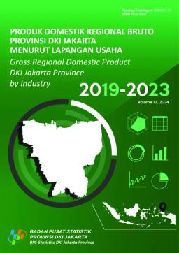 Gross Regional Domestic Product Of DKI Jakarta Province By Industry 2019-2023