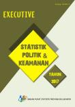 Executive Summary Statistik Politik dan Keamanan 2017