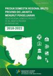 Gross Regional Domestic Product Of DKI Jakarta Province By Expenditure 2018-2022