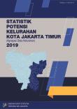 Urban Villages Potential Statistics Of Jakarta Timur Municipality 2019