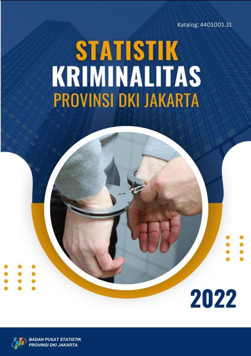 Crime Statistics of DKI Jakarta Province 2022