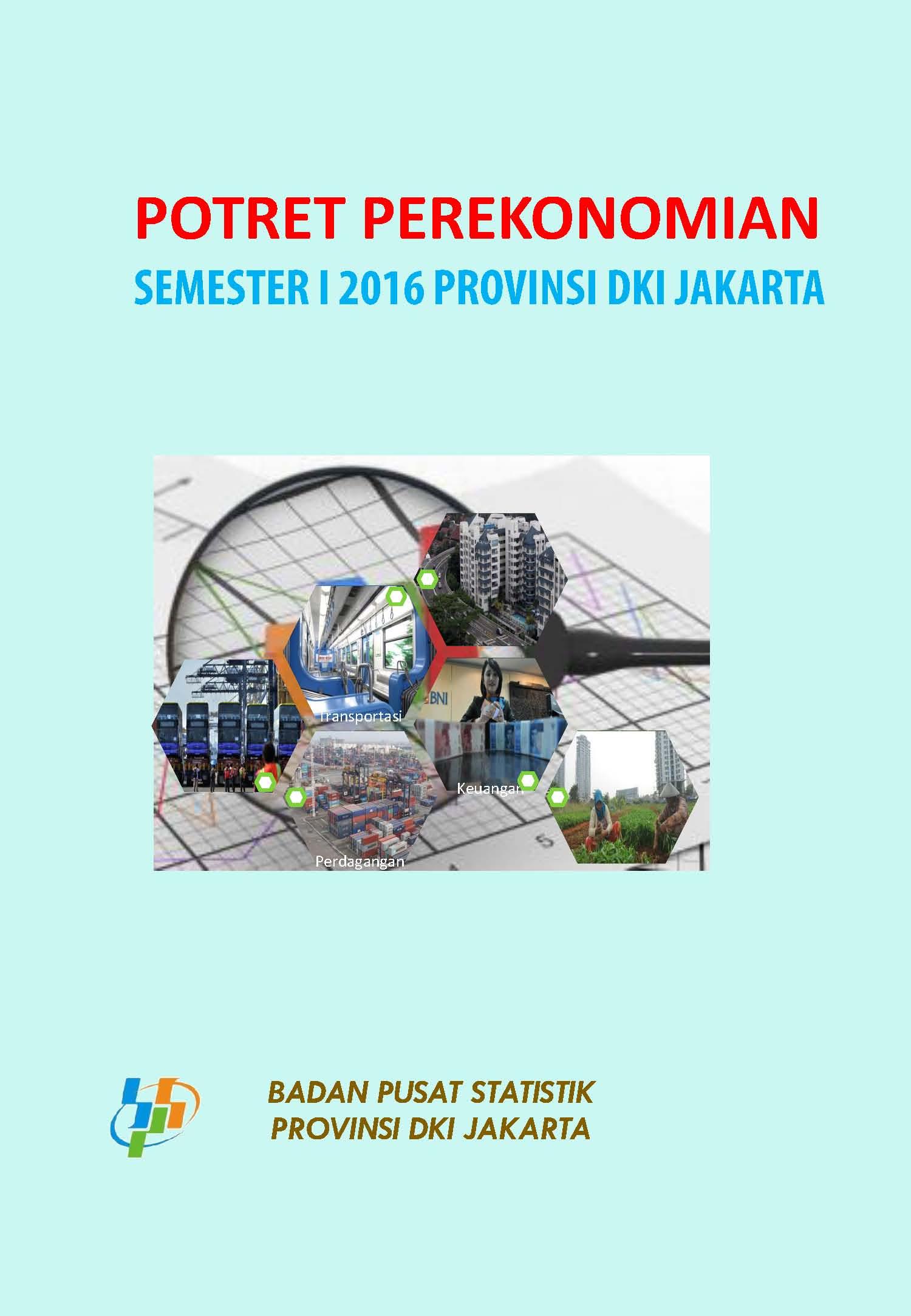 Potret Ekonomi DKI Jakarta Semester I Tahun 2016