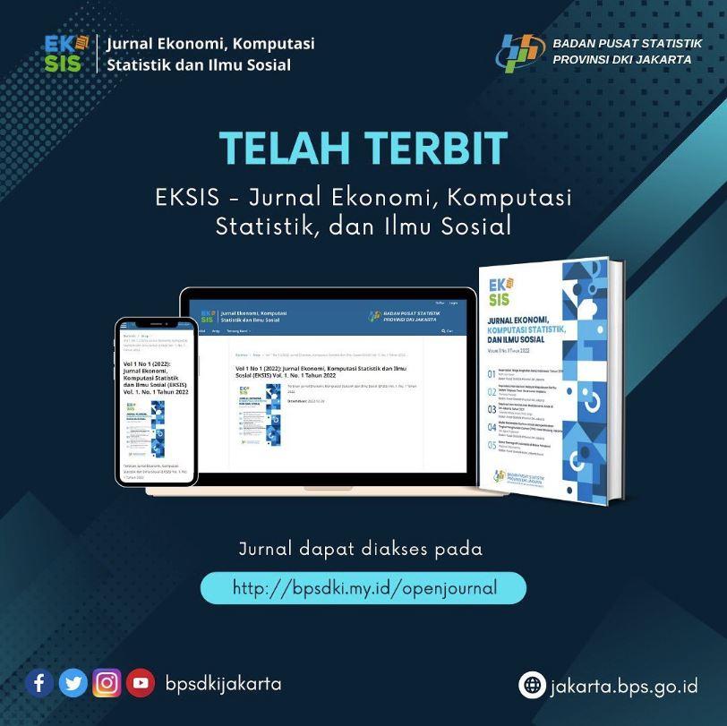 EKSIS Jurnal Ekonomi Komputasi Statistik dan Ilmu Sosial