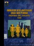 Indikator Kesejahteraan Anak dan Pemuda DKI Jakarta, 1998