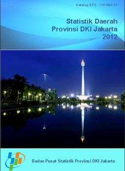 Statistik Daerah Provinsi DKI Jakarta 2012