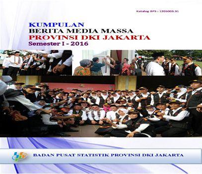 Klipping Berita DKI Jakarta Semester I Tahun 2016