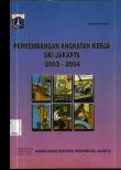 Perkembangan Angkatan Kerja DKI Jakarta 2003-2004