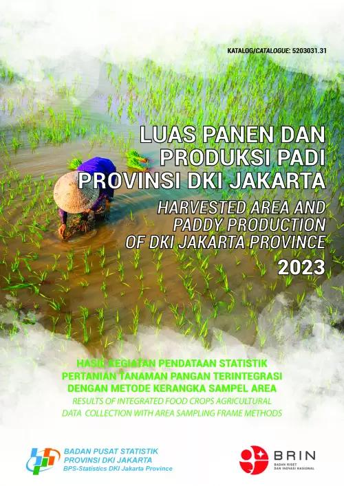 Harvested Area and Production of Paddy in DKI Jakarta Province 2023