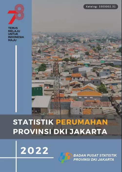 Statistik Perumahan Provinsi DKI Jakarta 2022