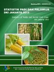 Statistics of paddy and second food crops DKI Jakarta 2013