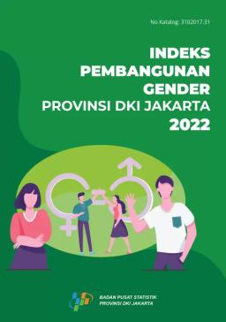 Indeks Pembangunan Gender Provinsi DKI Jakarta 2022