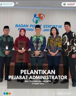 Pelantikan Pejabat Administrator BPS Provinsi DKI Jakarta