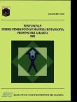 Penyusunan Indeks Pembangunan Manusia Kotamadya Propinsi DKI Jakarta 2002