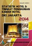 Statistik Hotel Dan Tingkat Penghunian Kamar Hotel Dki Jakarta 2014