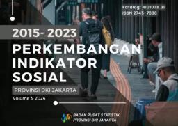 The Development Of Social Indicators In DKI Jakarta Province 2015-2023