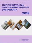 Statistik Hotel Dan Tingkat Penghunian Kamar Hotel DKI Jakarta 2018