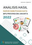 Analysis of Data Needs Survey for BPS-Statistics of DKI Jakarta Province 2022