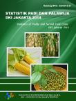 Statistics of paddy and second food crops DKI Jakarta 2014