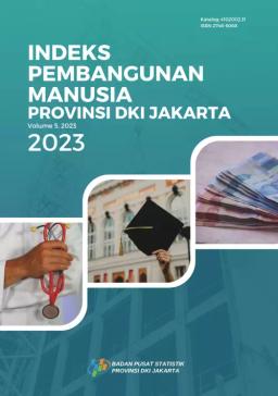 Indeks Pembangunan Manusia Provinsi DKI Jakarta 2023