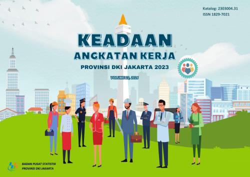 Labor Force Situation in DKI Jakarta Province 2023