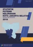 Statistik Potensi Kelurahan Kota Jakarta Selatan (Agregasi Data Kelurahan) 2019