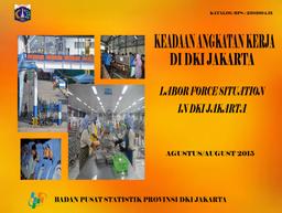 Keadaan Angkatan Kerja DKI Jakarta Agustus 2015