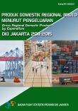 Produk Domestik Regional Bruto Menurut Pengeluaran Provinsi DKI Jakarta 2011-2015