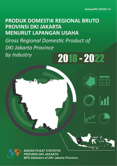 Gross Regional Domestic Product of DKI Jakarta Province by Industry 2018-2022