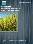 Statistik Padi dan Palawija DKI Jakarta 2012