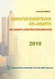 Indikator Konstruksi DKI Jakarta 2010