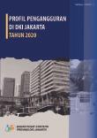 Unemployment Profile Of DKI Jakarta Province 2020