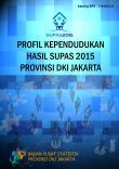 Profil Penduduk Provinsi Hasil SUPAS 2015 DKI Jakarta