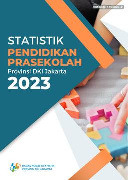 Statistik Pendidikan Prasekolah Provinsi DKI Jakarta 2023