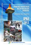 Indeks Potensi Kerawanan Sosial Provinsi Dki Jakarta 2013