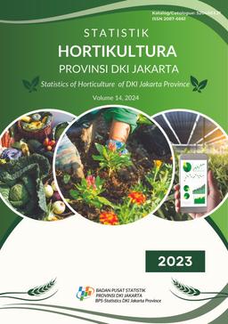 Statistik Hortikultura Provinsi DKI Jakarta 2023