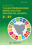 Indikator Tujuan Pembangunan Berkelanjutan Provinsi DKI Jakarta 2021