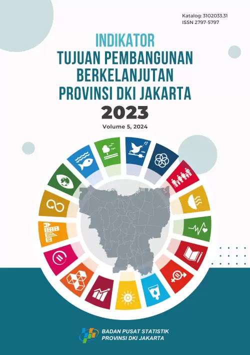 Indikator Tujuan Pembangunan Berkelanjutan Provinsi DKI Jakarta 2023
